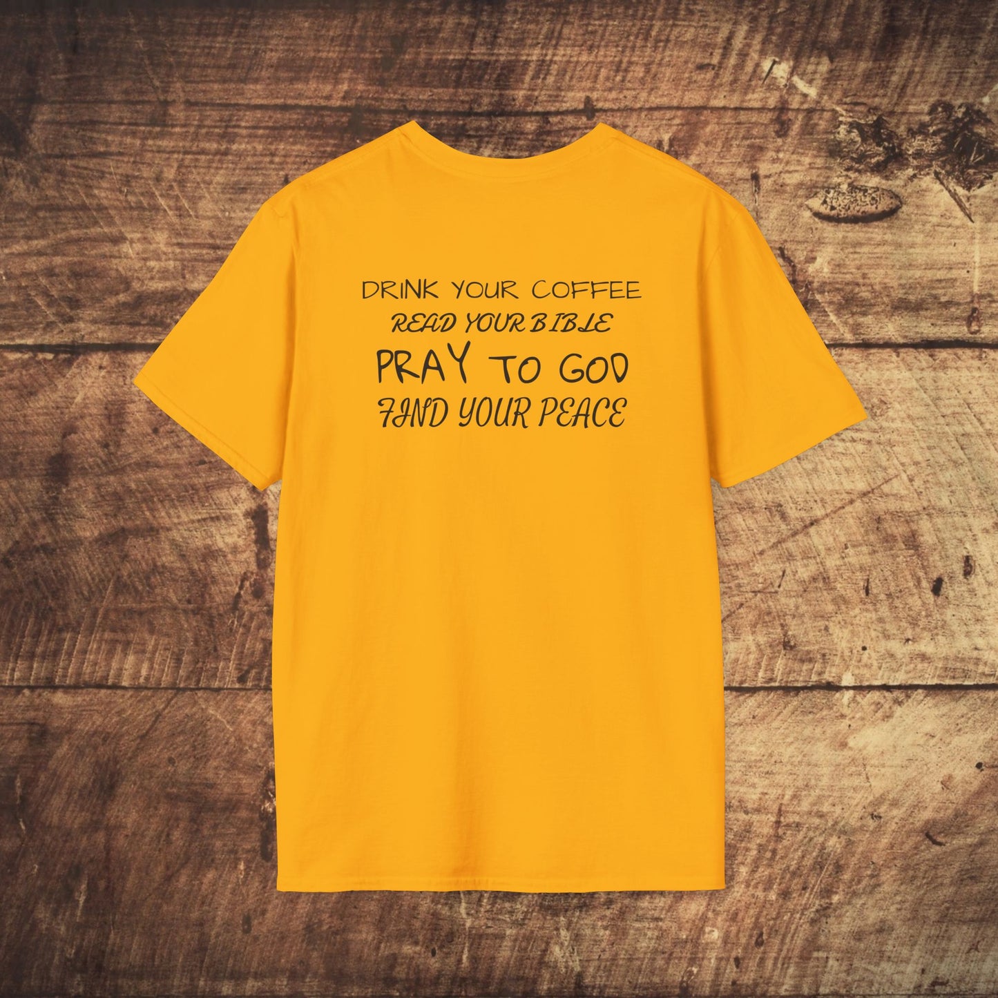 Stoned Coffee Company, Drink Your Coffee, Read Your Bible, Pray to God, Find Your Peace