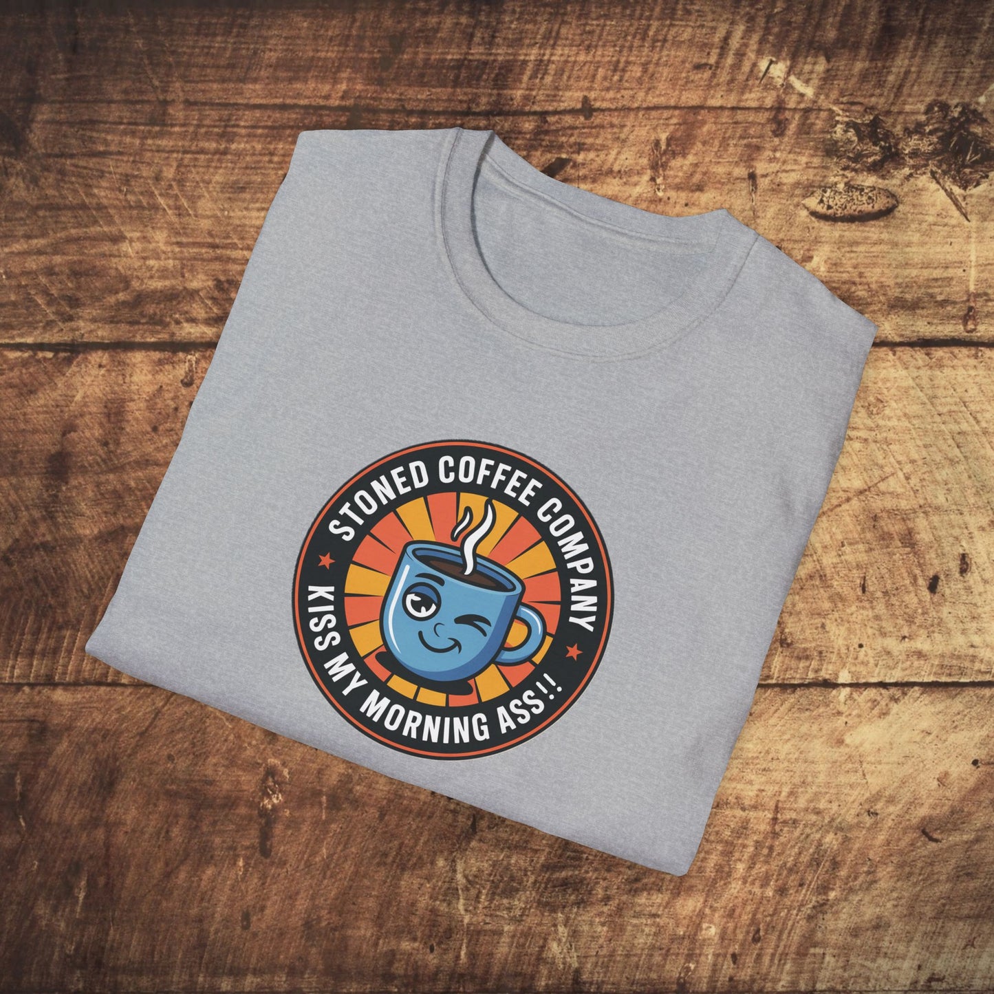 Stoned Coffee Company Kiss my Morning Ass!! T-shirt