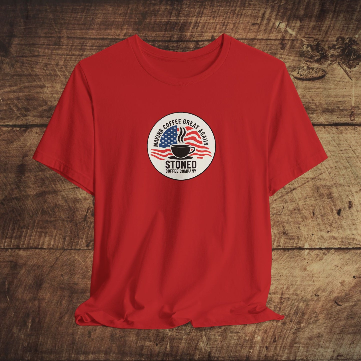 Stoned Coffee Unisex Tee - Making Coffee Great Again