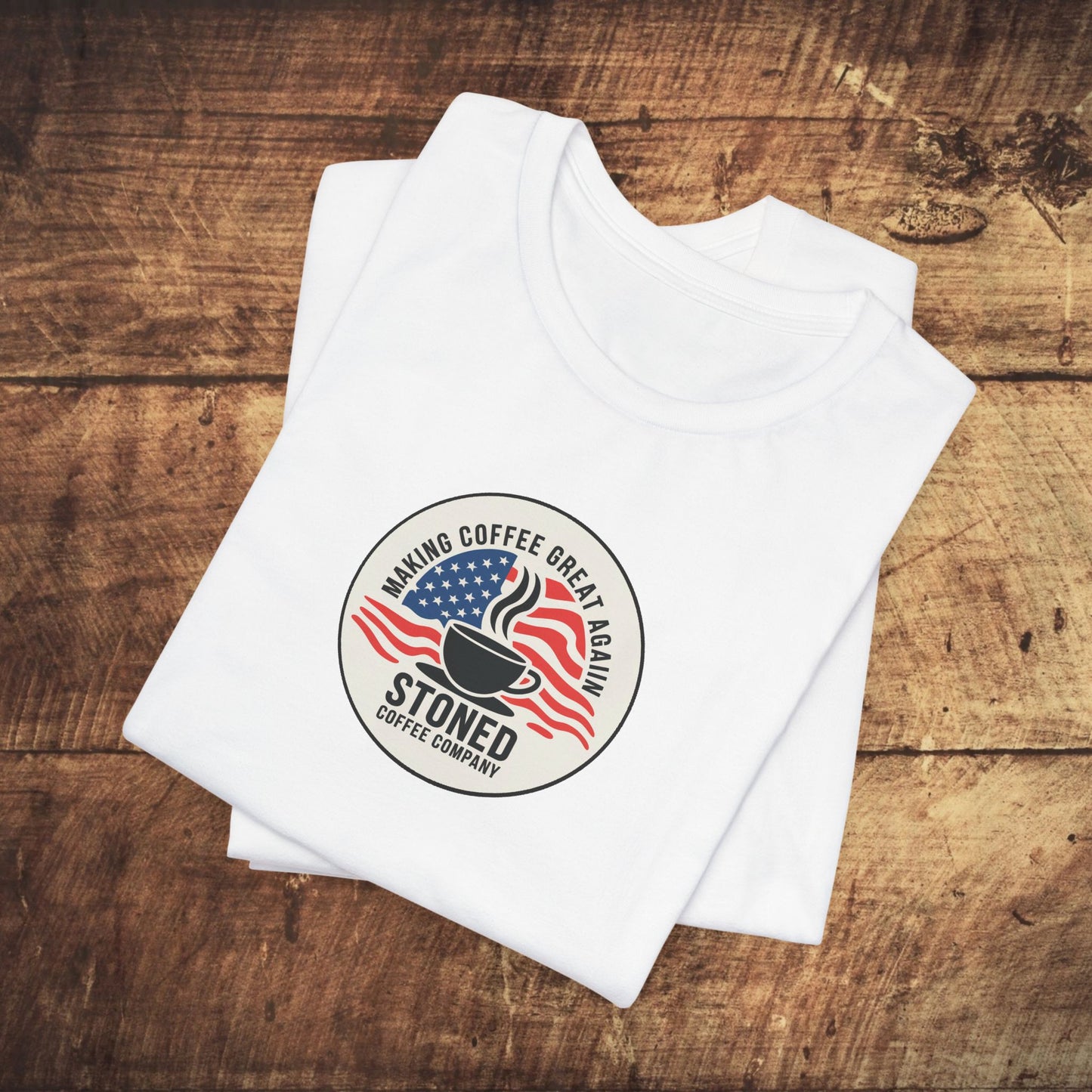 Stoned Coffee Unisex Tee - Making Coffee Great Again