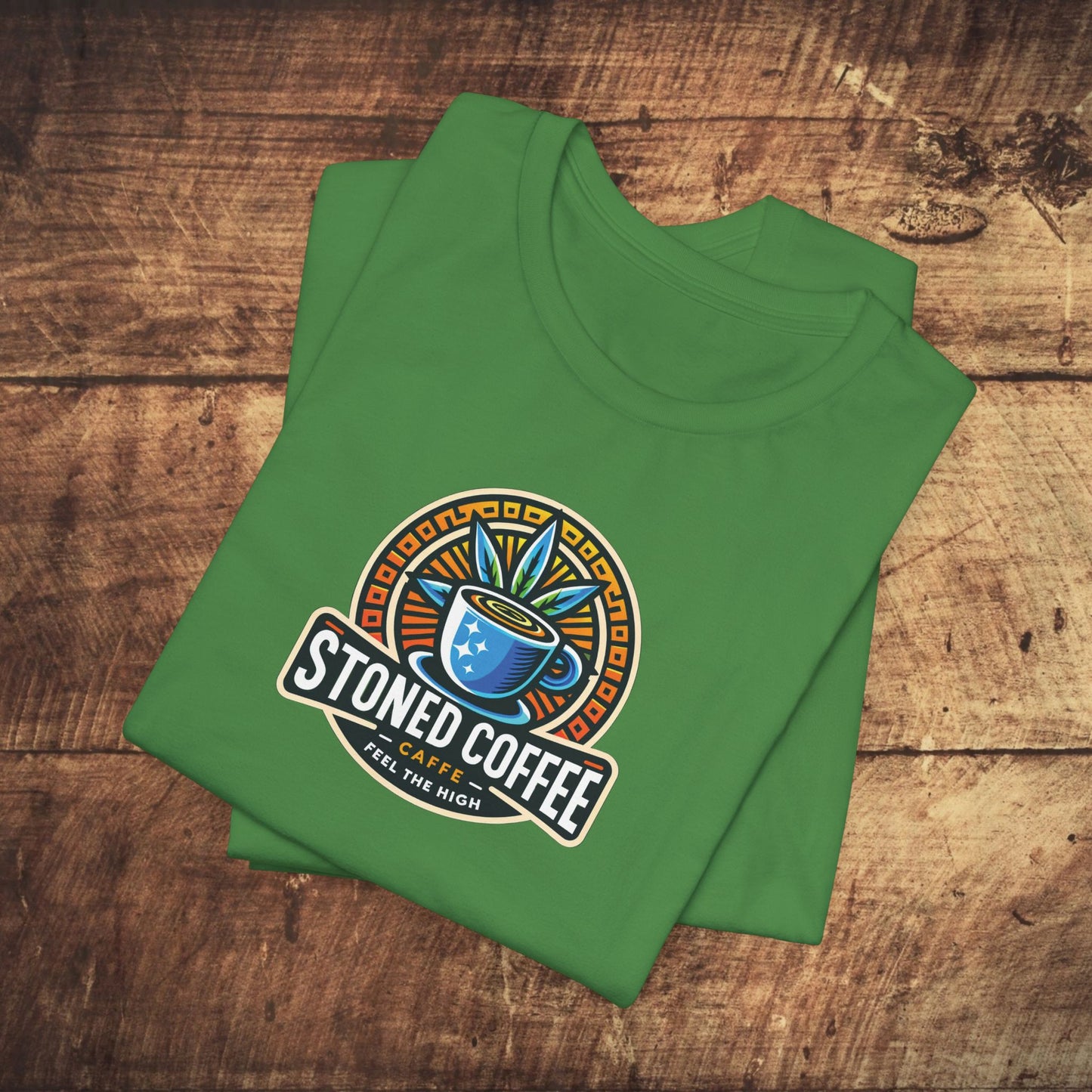 T-Shirt Stoned Coffee Company Logo 4 Feel the High Unisex