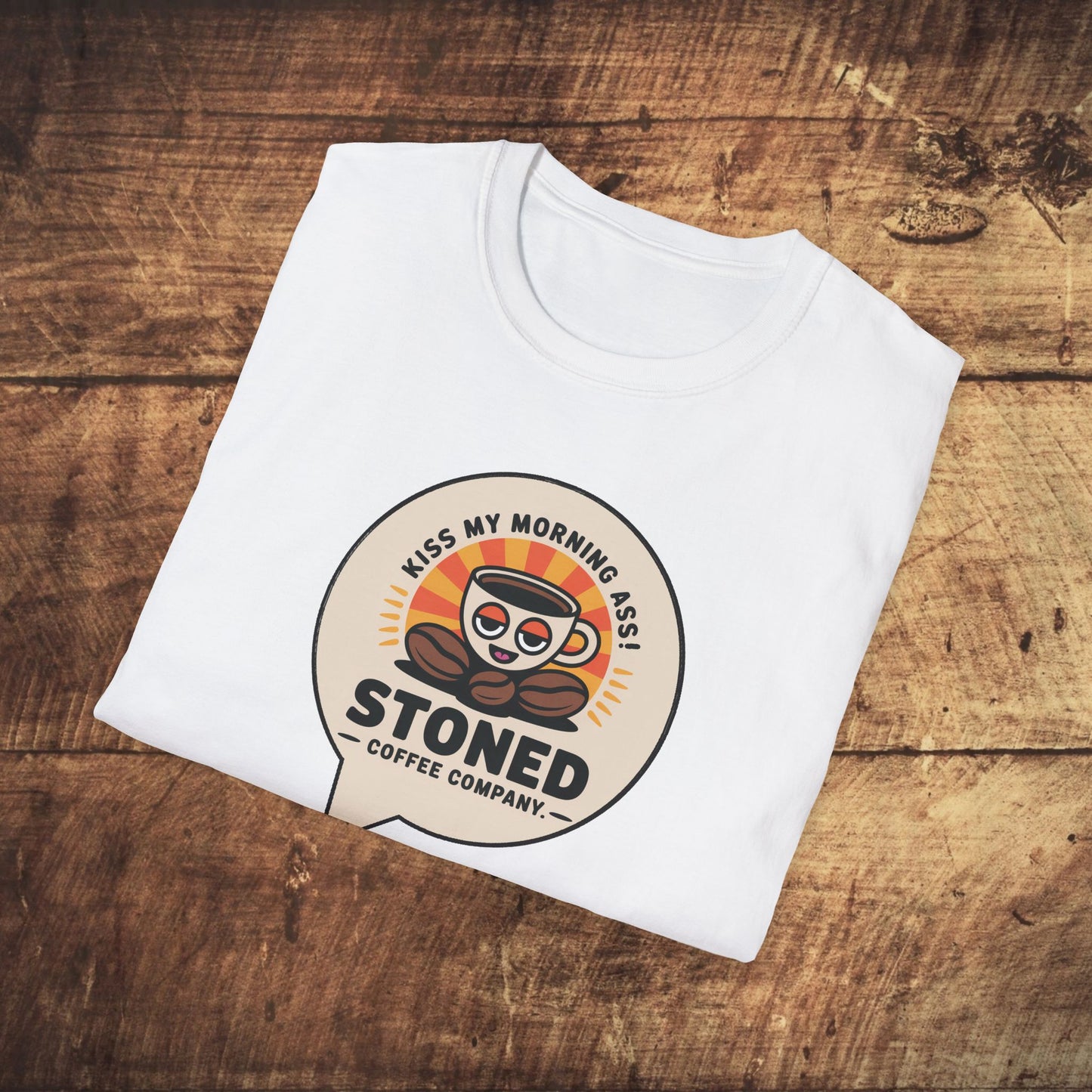 Stoned Coffee Company Kiss My Morning Ass T-Shirt