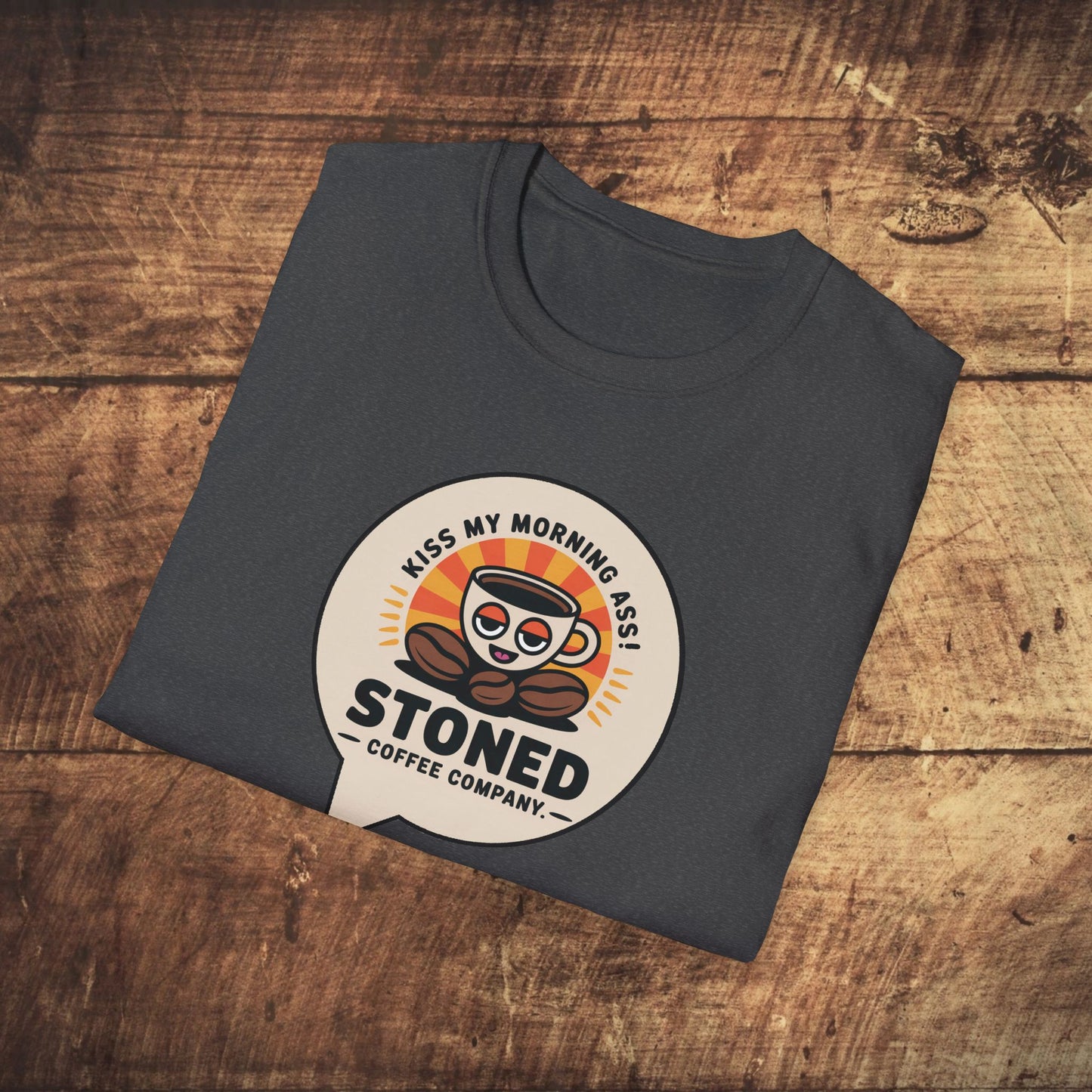 Stoned Coffee Company Kiss My Morning Ass T-Shirt