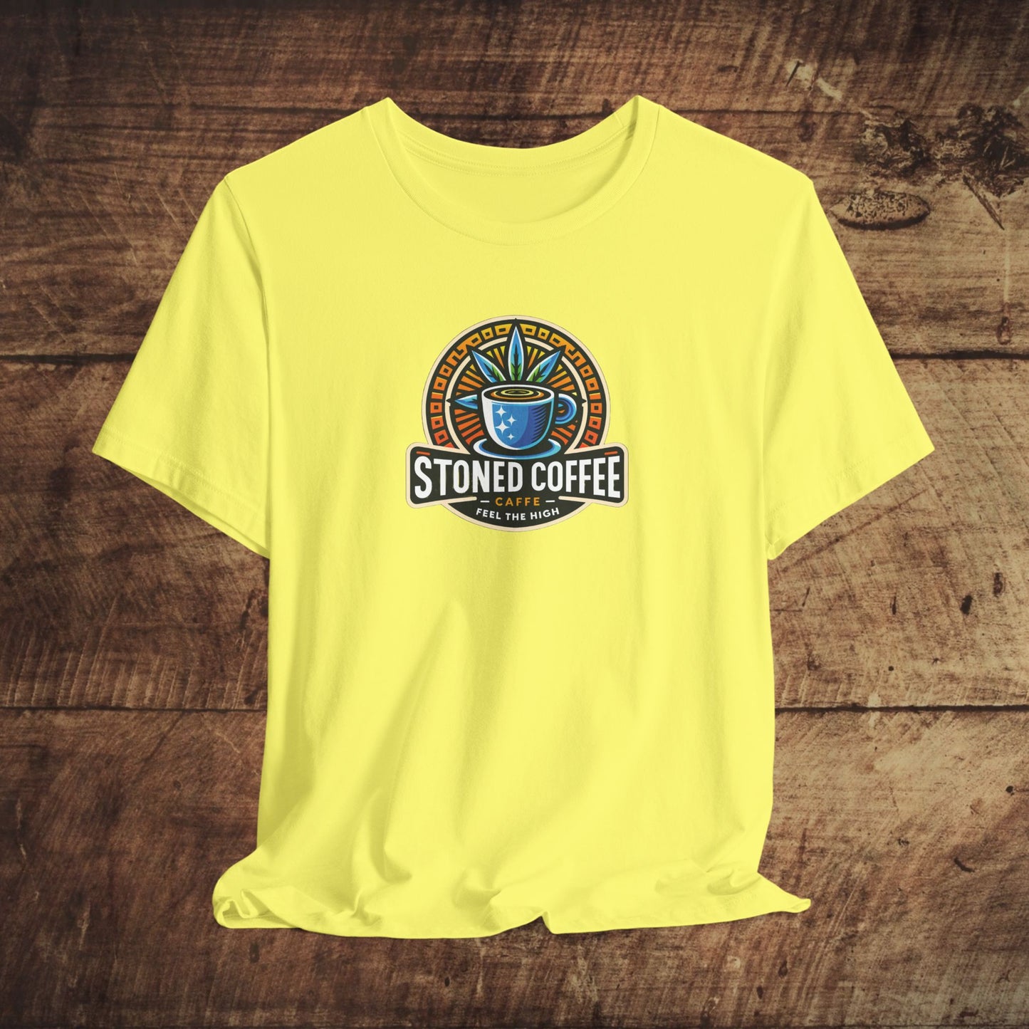 T-Shirt Stoned Coffee Company Logo 4 Feel the High Unisex