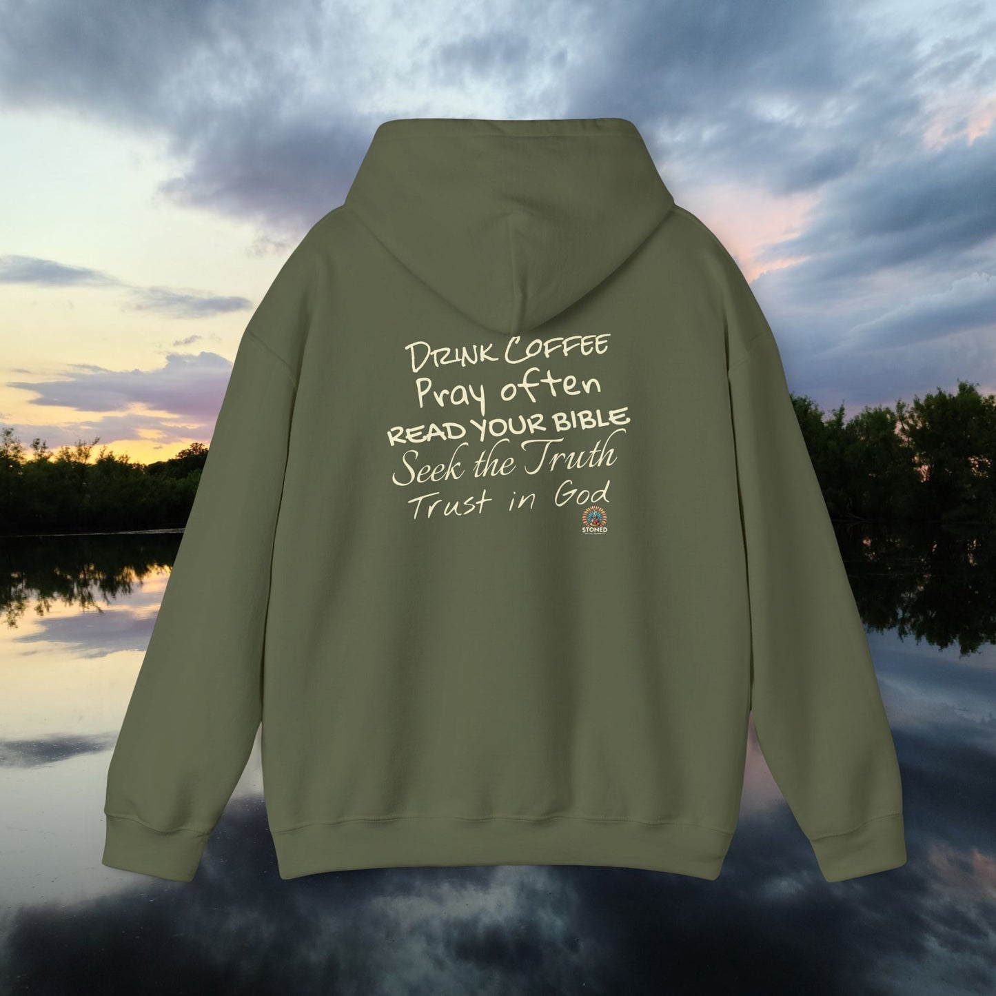 STONED COFFEE COMPANY HOODIE, Pray Often, Read Your Bible, Seek the Truth, Trust in God