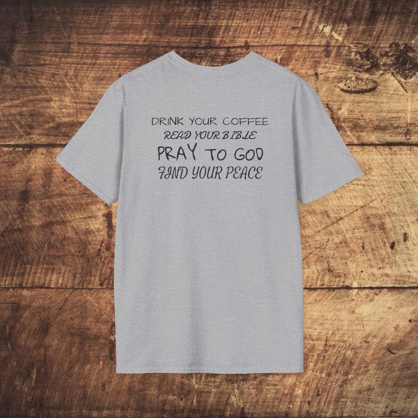 Stoned Coffee Company, Drink Your Coffee, Read Your Bible, Pray to God, Find Your Peace