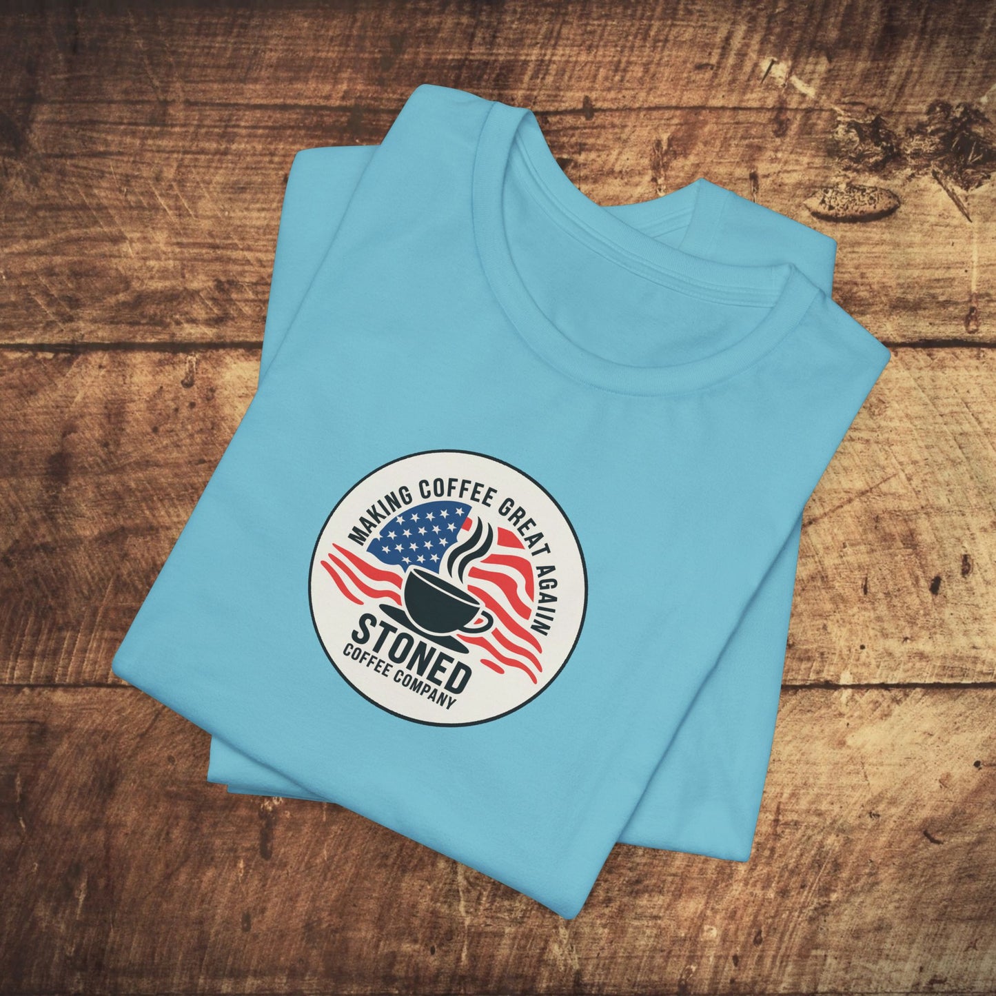 Stoned Coffee Unisex Tee - Making Coffee Great Again