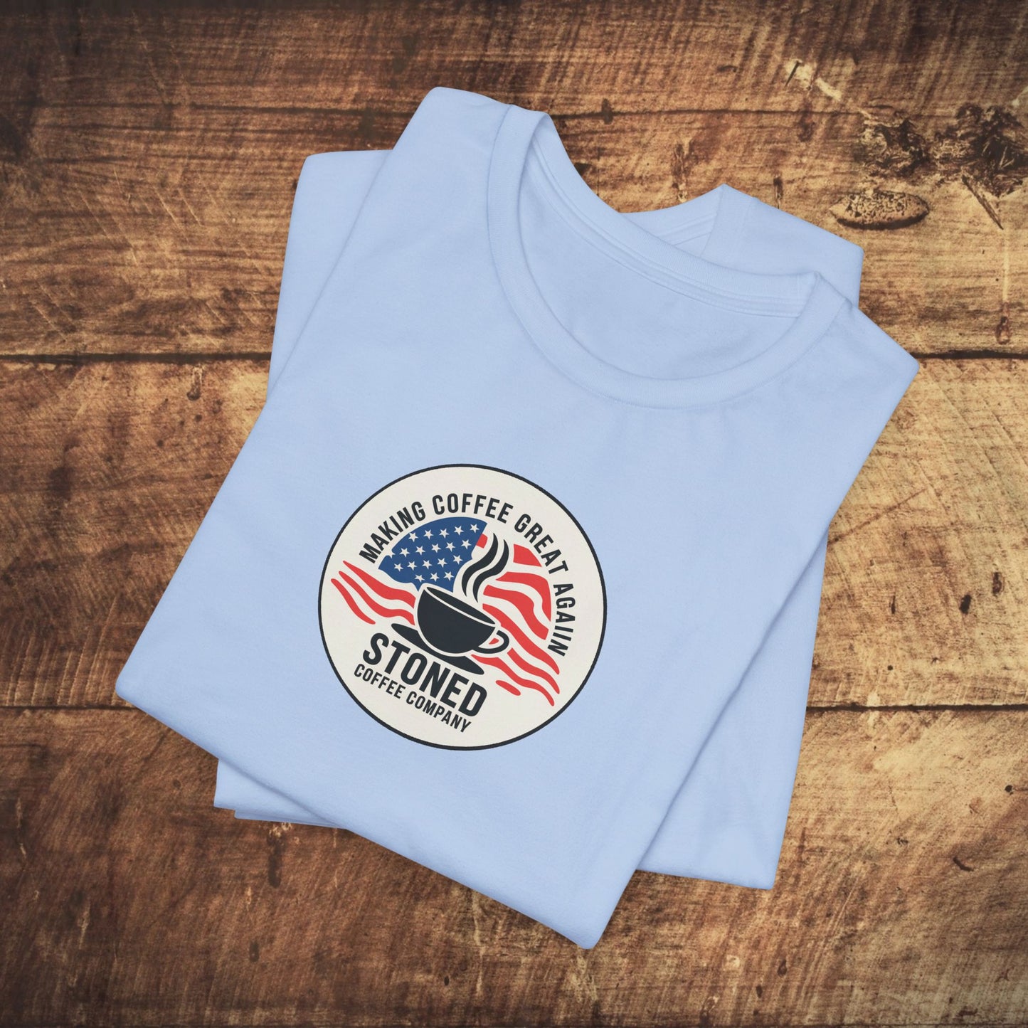 Stoned Coffee Unisex Tee - Making Coffee Great Again