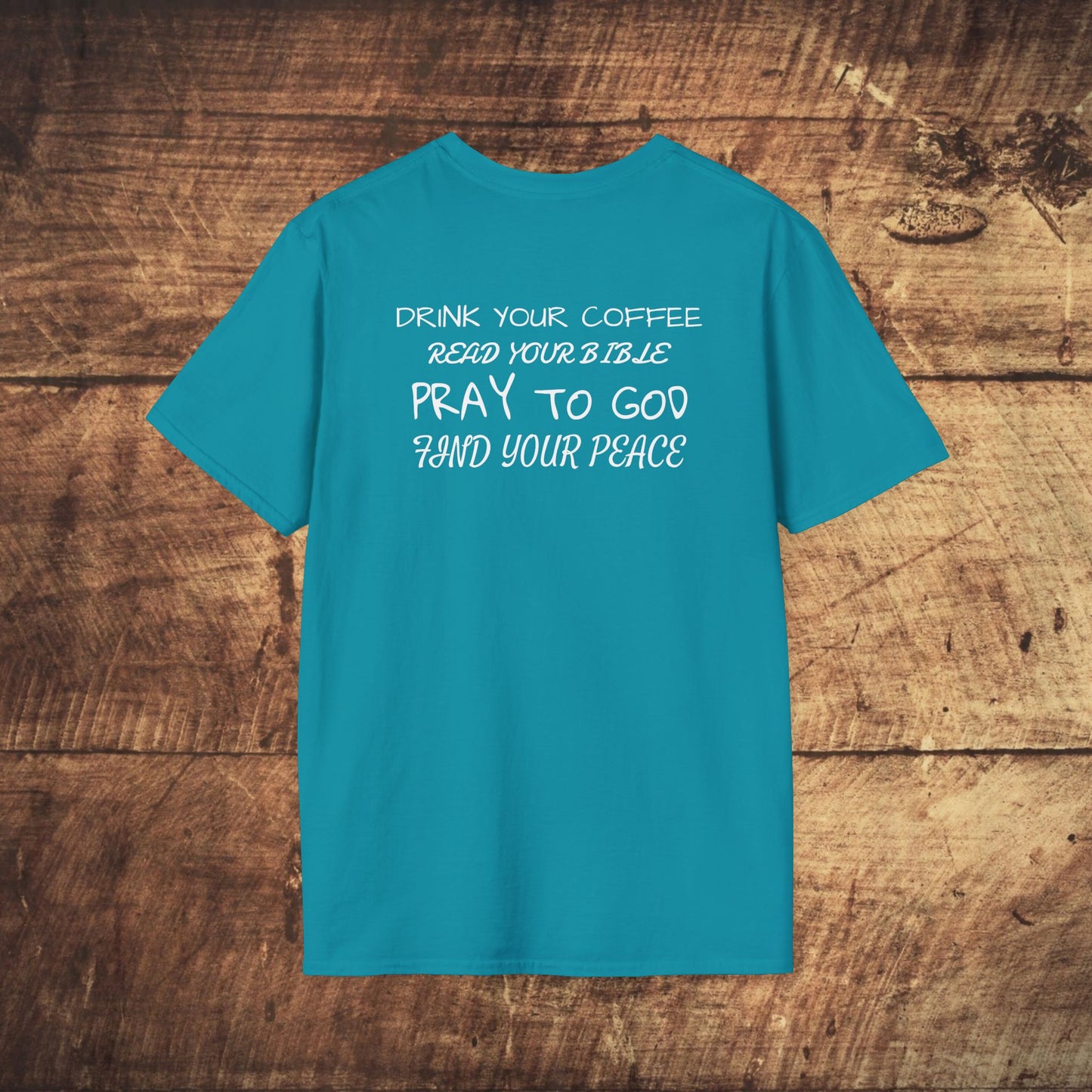 Stoned Coffee Company, Drink Your Coffee, Read Your Bible, Pray to God, Find Your Peace