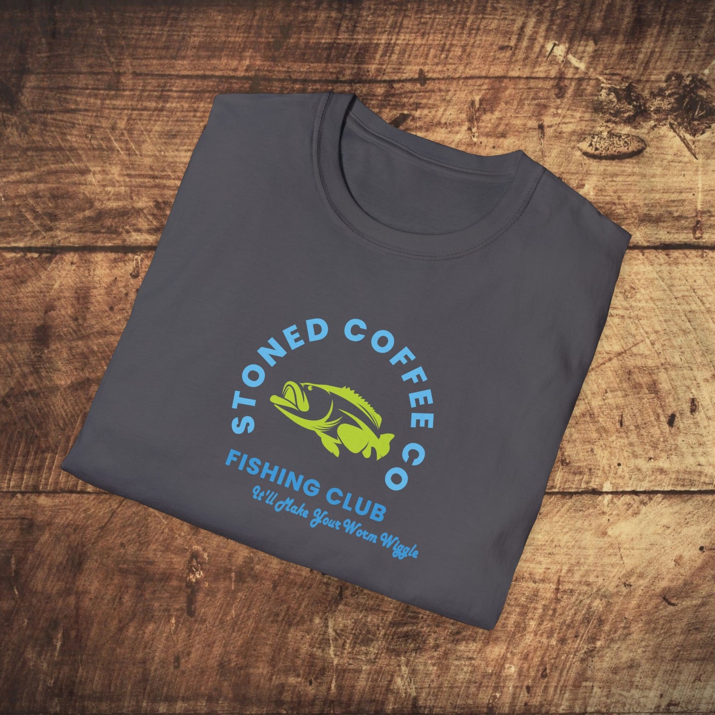 Fishing Club T-Shirt - Stoned Coffee Co Make Your Worm Wiggle Design