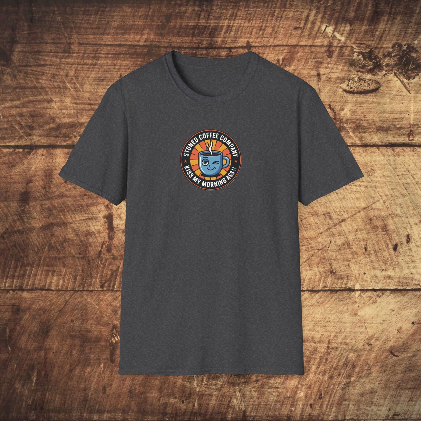 Stoned Coffee Company Kiss my Morning Ass!! T-shirt