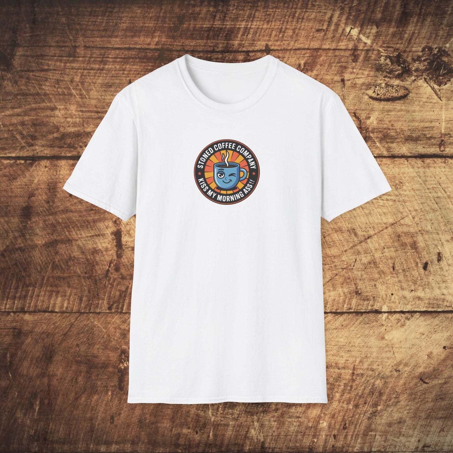 Stoned Coffee Company Kiss my Morning Ass!! T-shirt