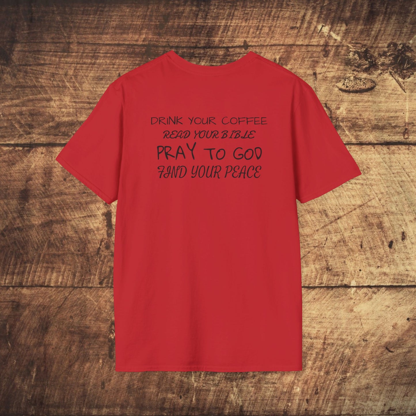 Stoned Coffee Company, Drink Your Coffee, Read Your Bible, Pray to God, Find Your Peace