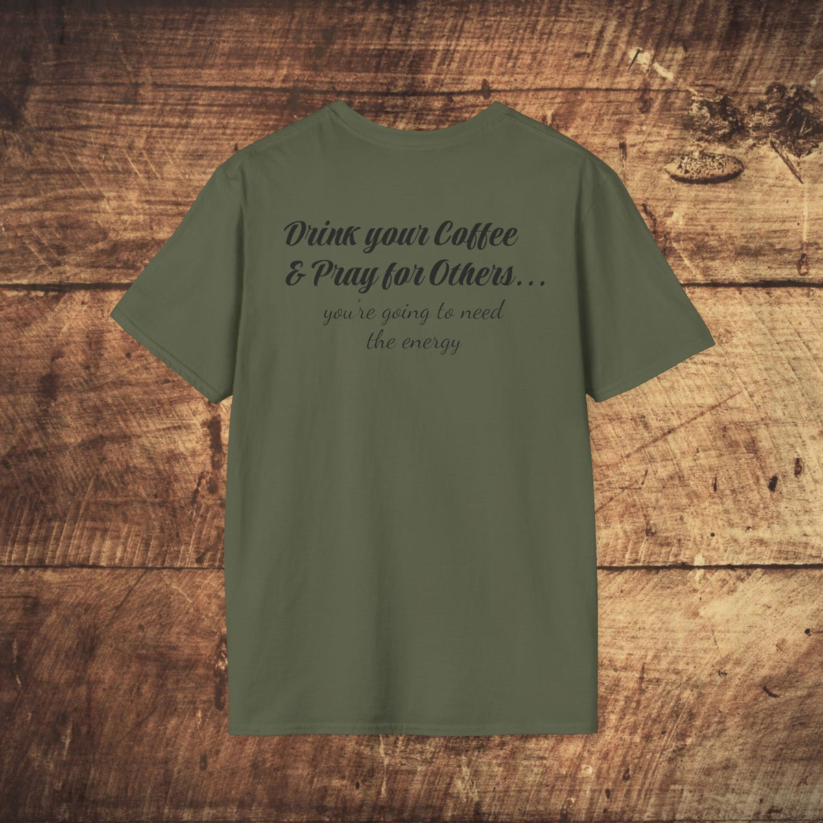 Stoned Coffee Company 'Drink Your Coffee and Pray for Others' T-Shirt