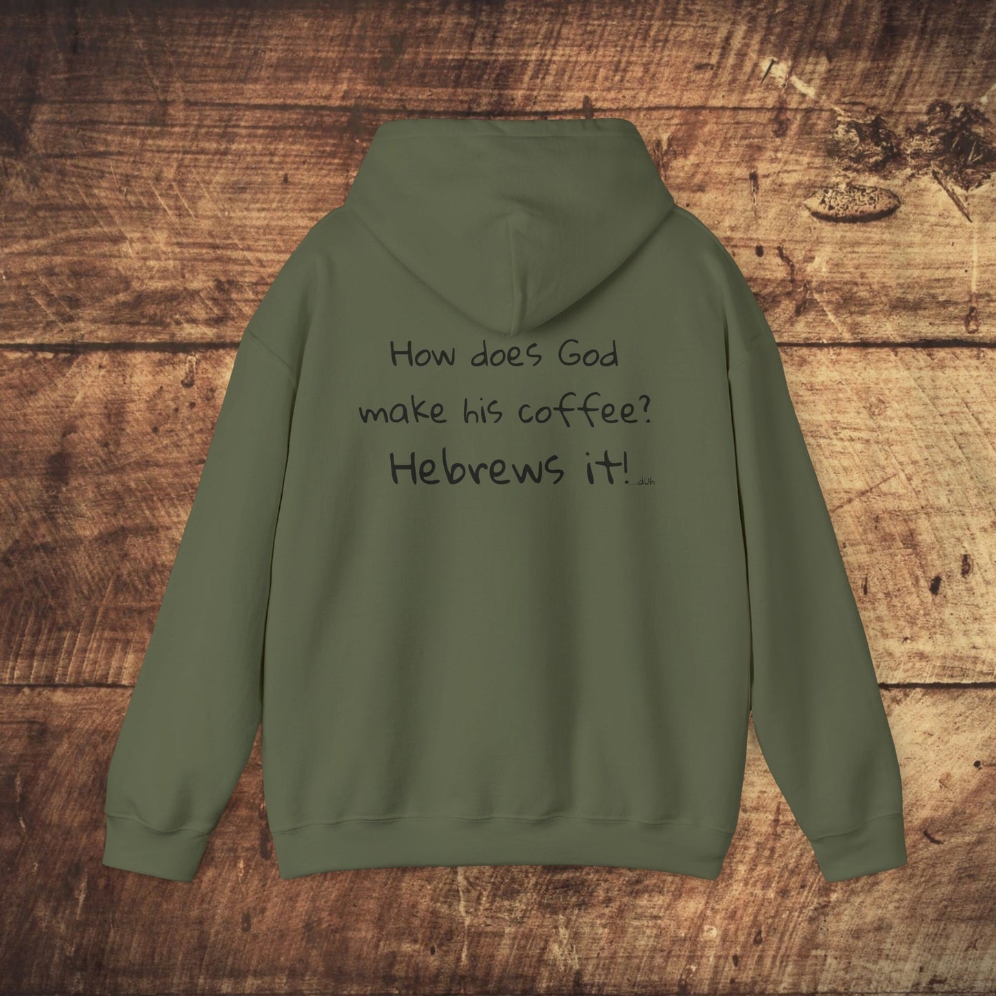 Stoned Coffee Company 'How Does God make his Coffee? Hebrews it' Hoodie