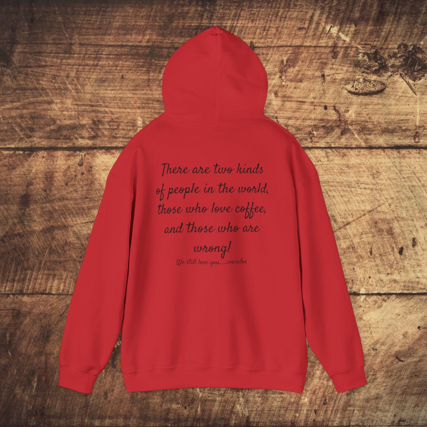 Stoned Coffee Company Hoodie — "There are Two Kinds of People..." Coffee Lover Sweatshirt
