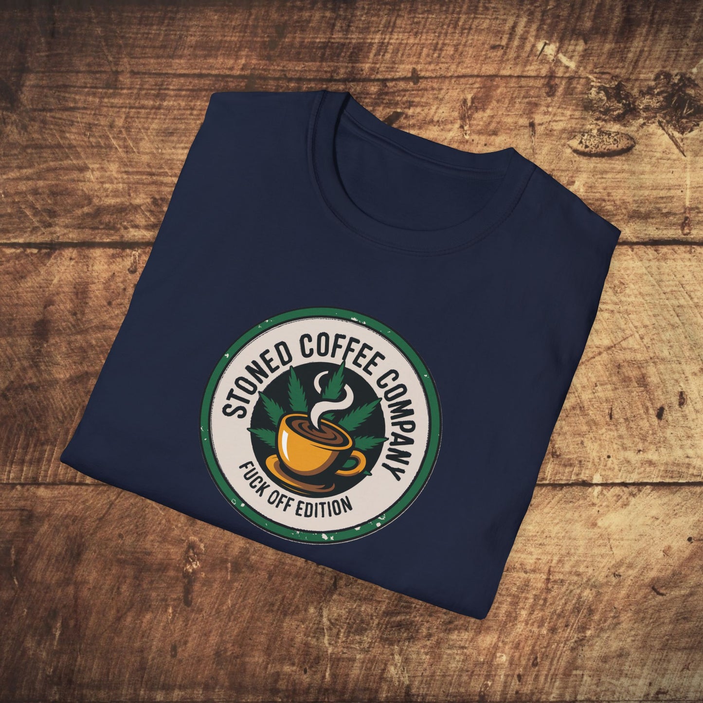 STONED COFFEE COMPANY F*%# OFF Marijuana T-Shirt
