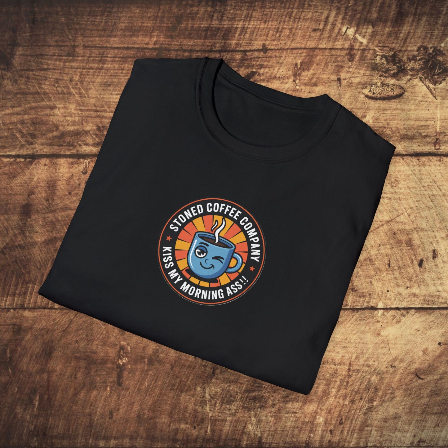 Stoned Coffee Company Kiss my Morning Ass!! T-shirt