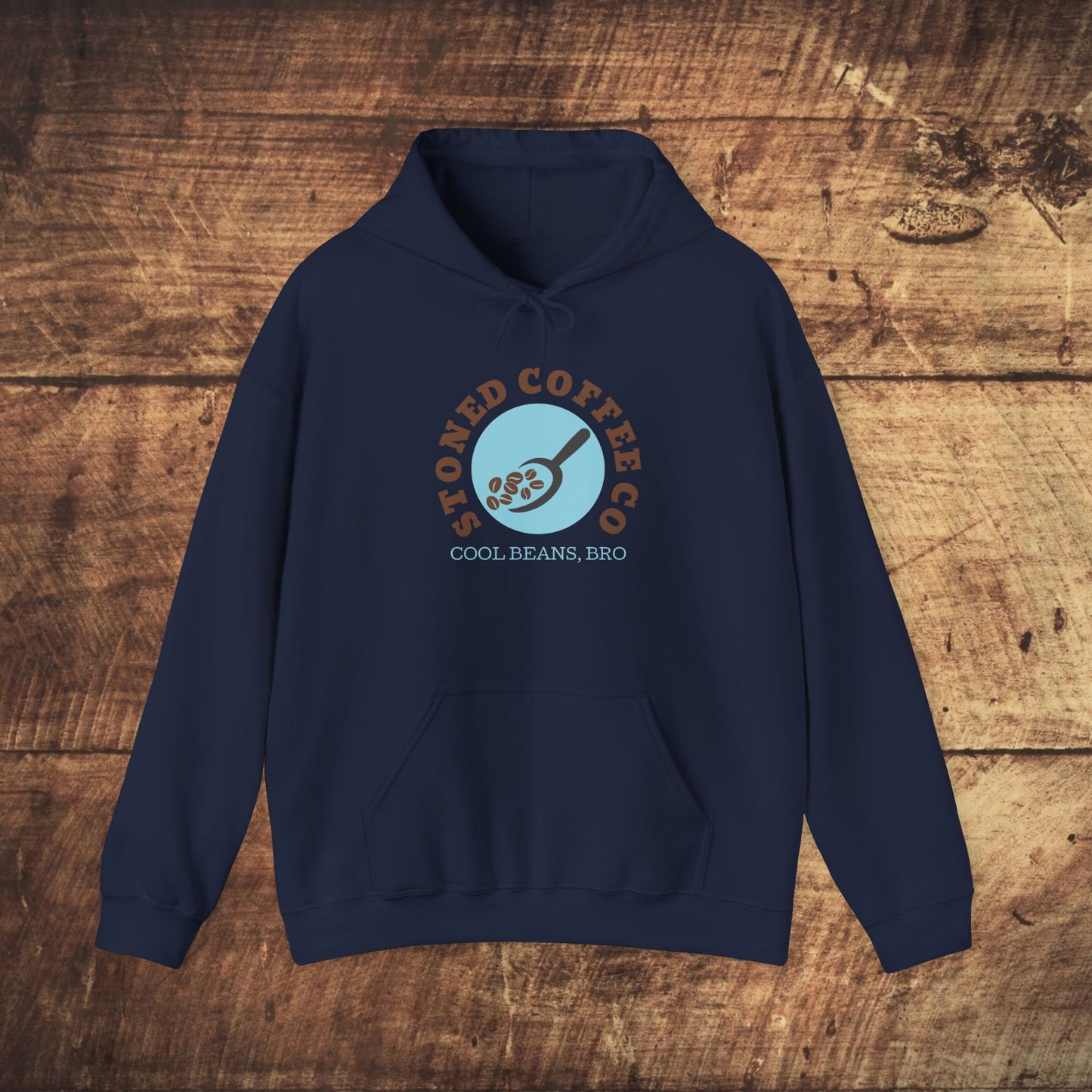 Hooded Sweatshirt - Stoned Coffee Co, Cool Beans Bro