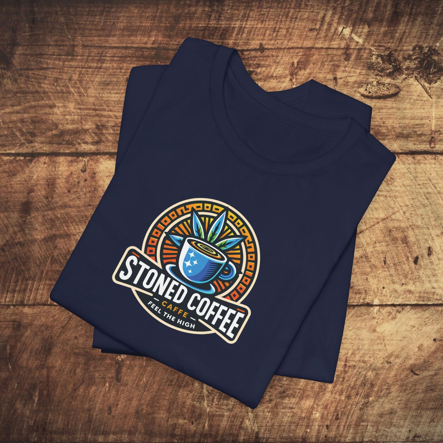 T-Shirt Stoned Coffee Company Logo 4 Feel the High Unisex