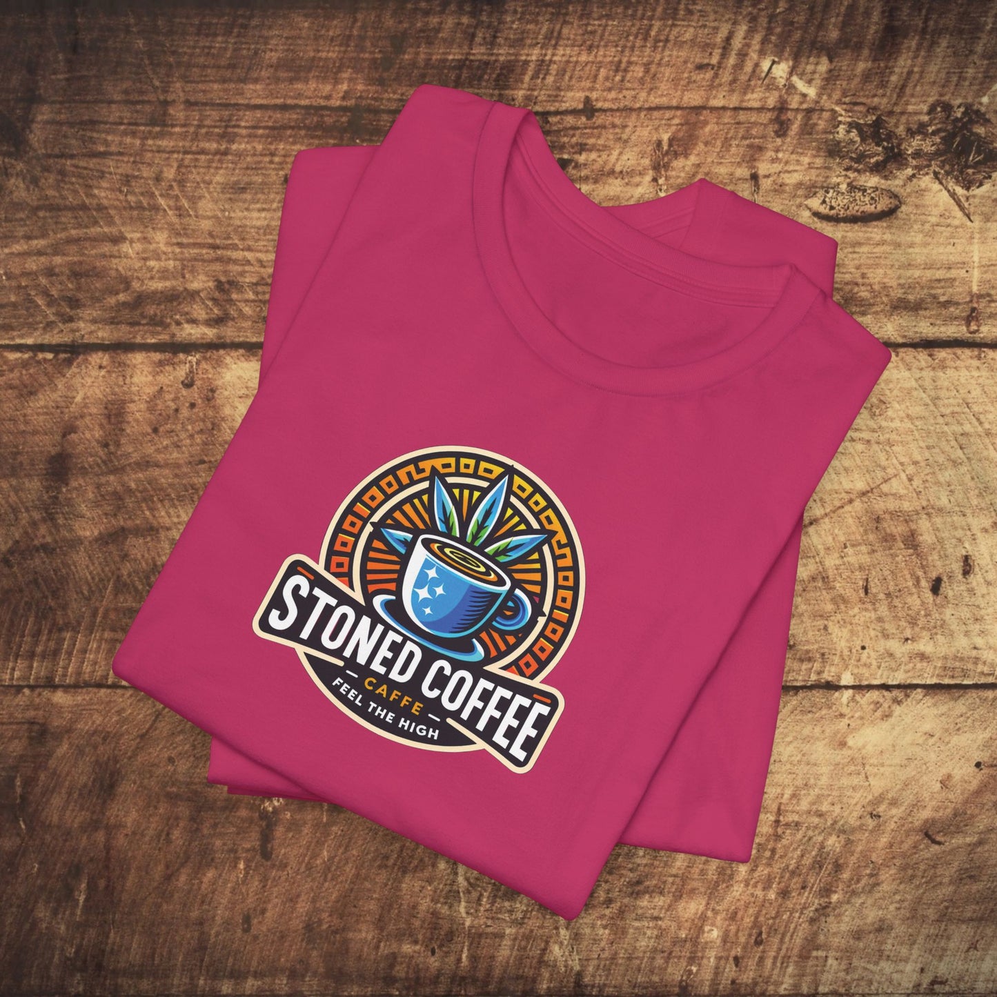 T-Shirt Stoned Coffee Company Logo 4 Feel the High Unisex