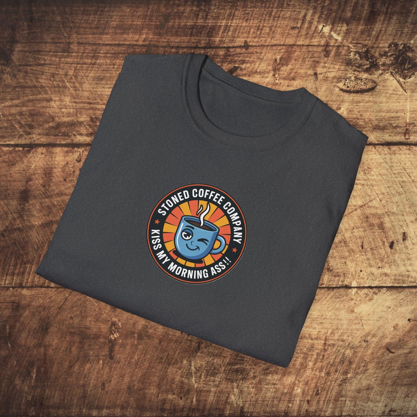 Stoned Coffee Company Kiss my Morning Ass!! T-shirt