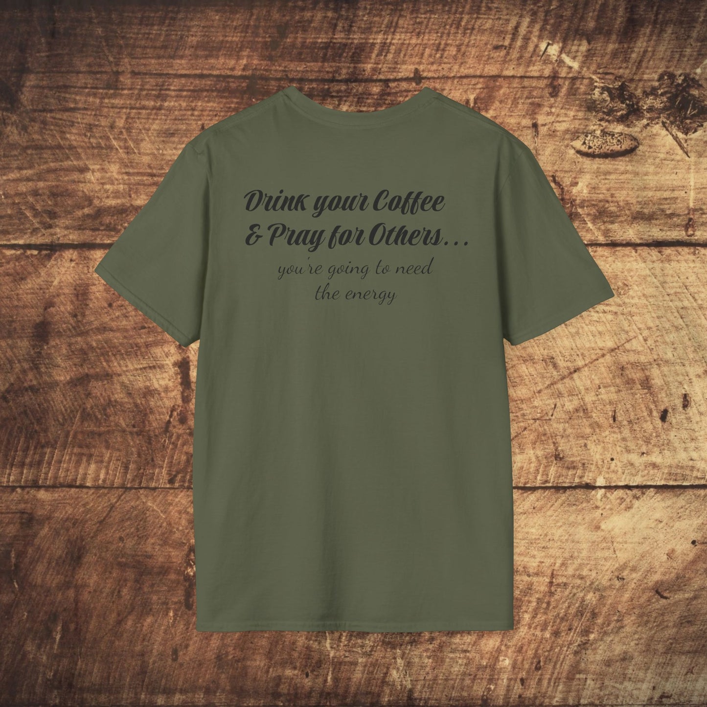 Stoned Coffee Company 'Drink Your Coffee and Pray for Others' T-Shirt