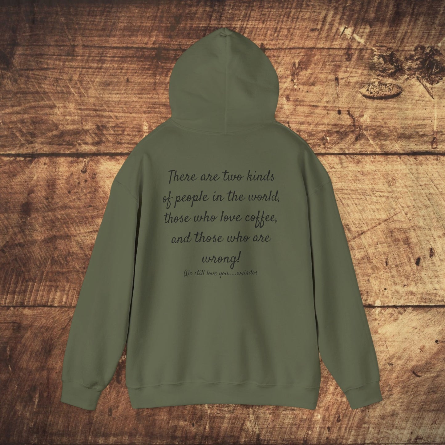 Stoned Coffee Company Hoodie — "There are Two Kinds of People..." Coffee Lover Sweatshirt