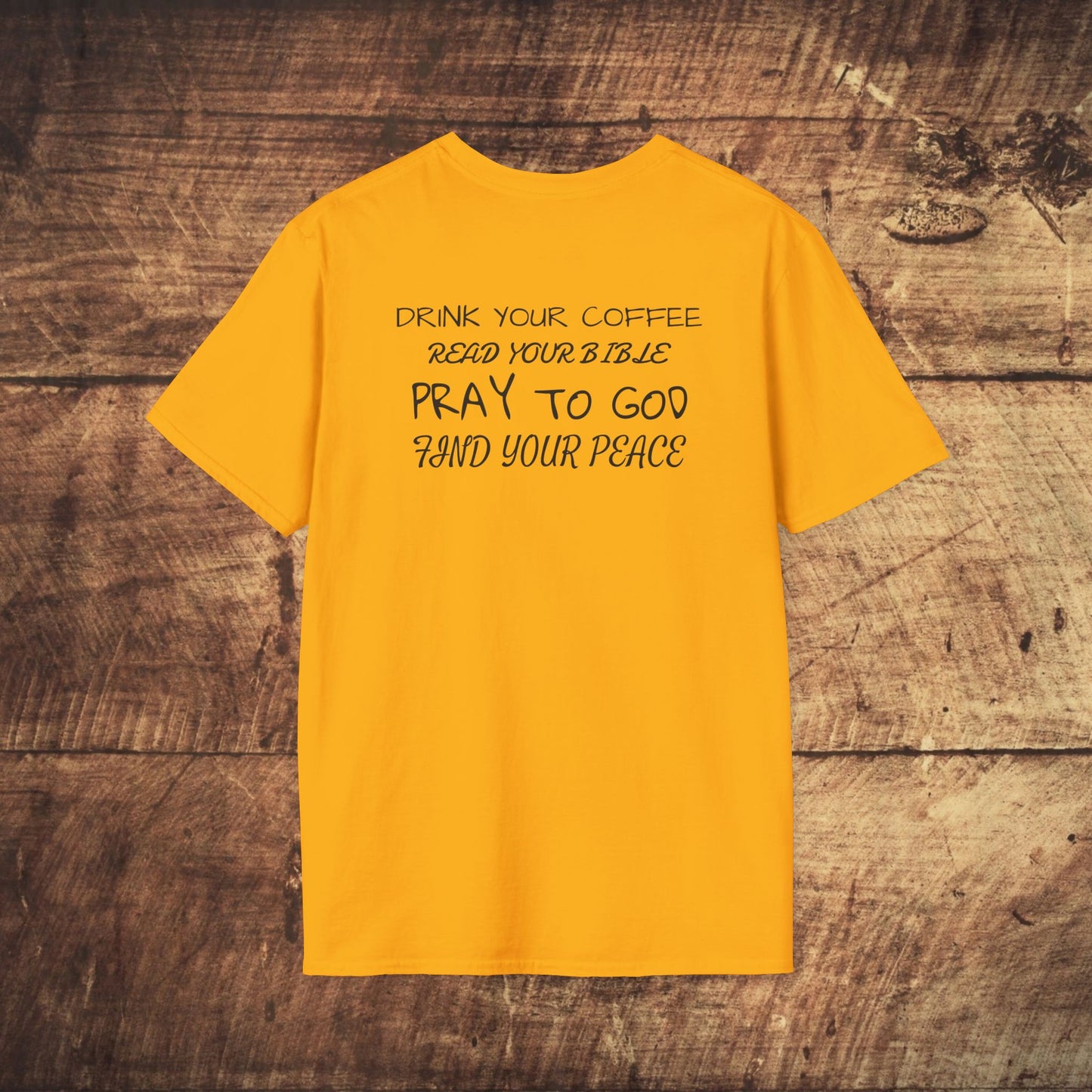 Stoned Coffee Company, Drink Your Coffee, Read Your Bible, Pray to God, Find Your Peace