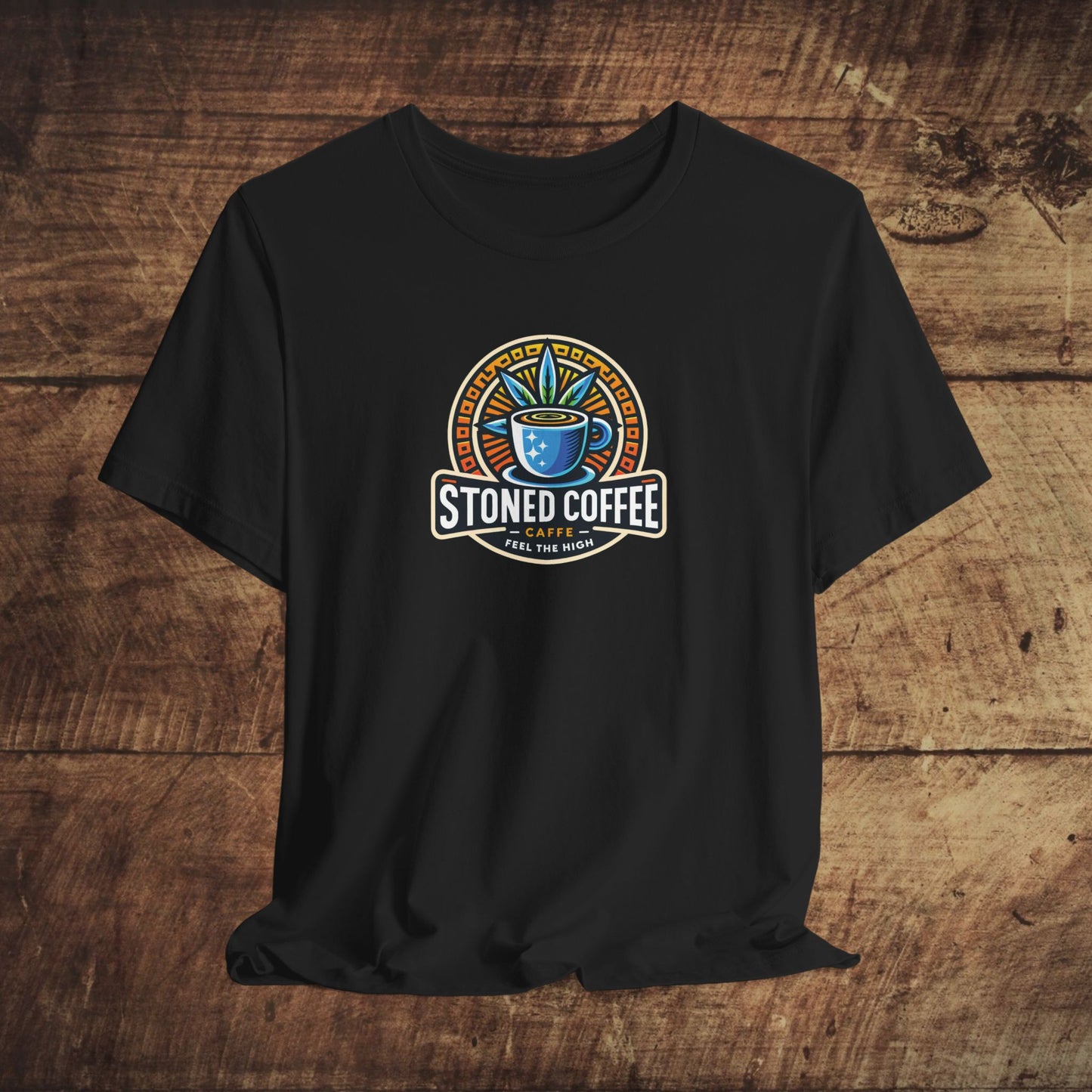 T-Shirt Stoned Coffee Company Logo 4 Feel the High Unisex