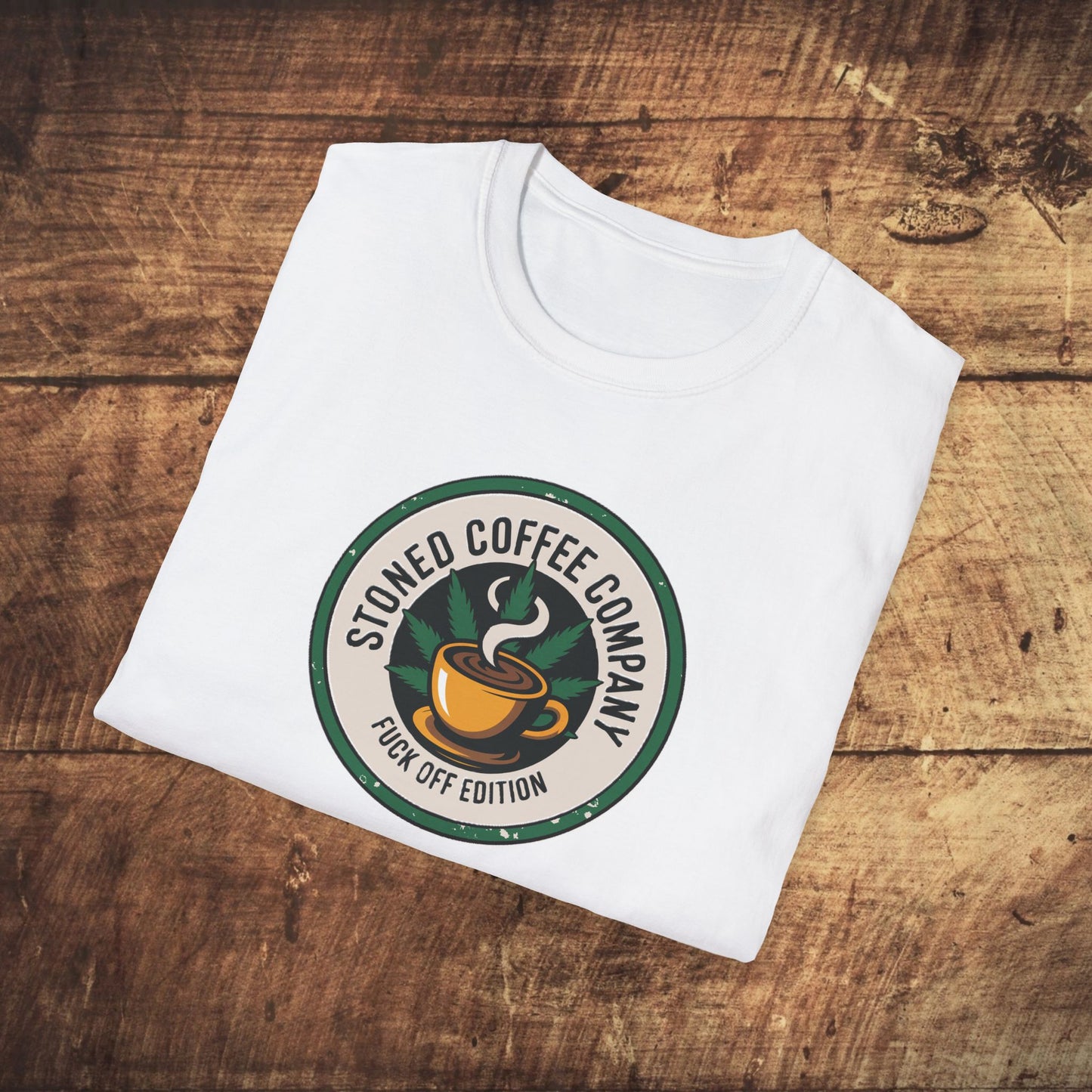 STONED COFFEE COMPANY F*%# OFF Marijuana T-Shirt
