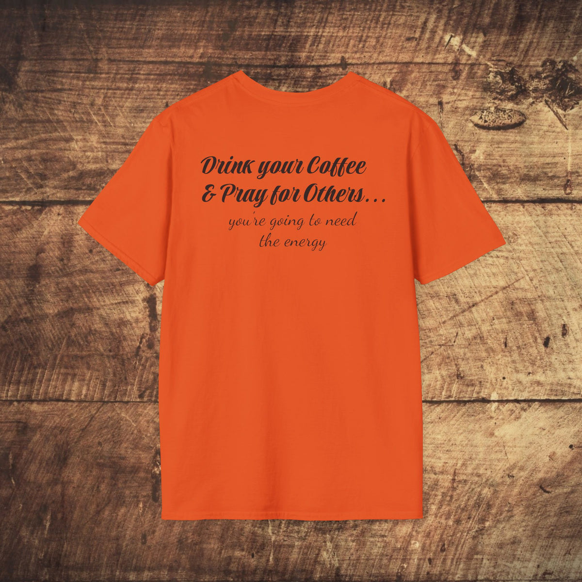 Stoned Coffee Company 'Drink Your Coffee and Pray for Others' T-Shirt
