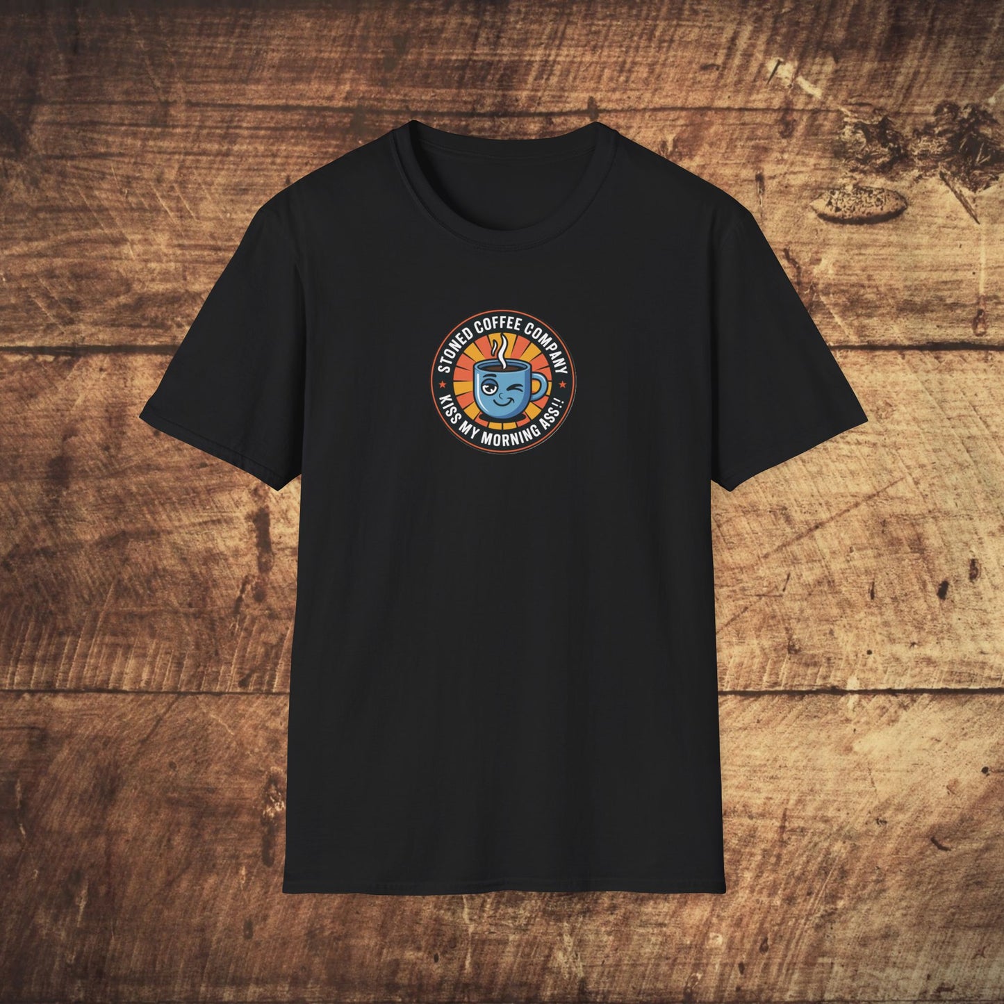 Stoned Coffee Company Kiss my Morning Ass!! T-shirt