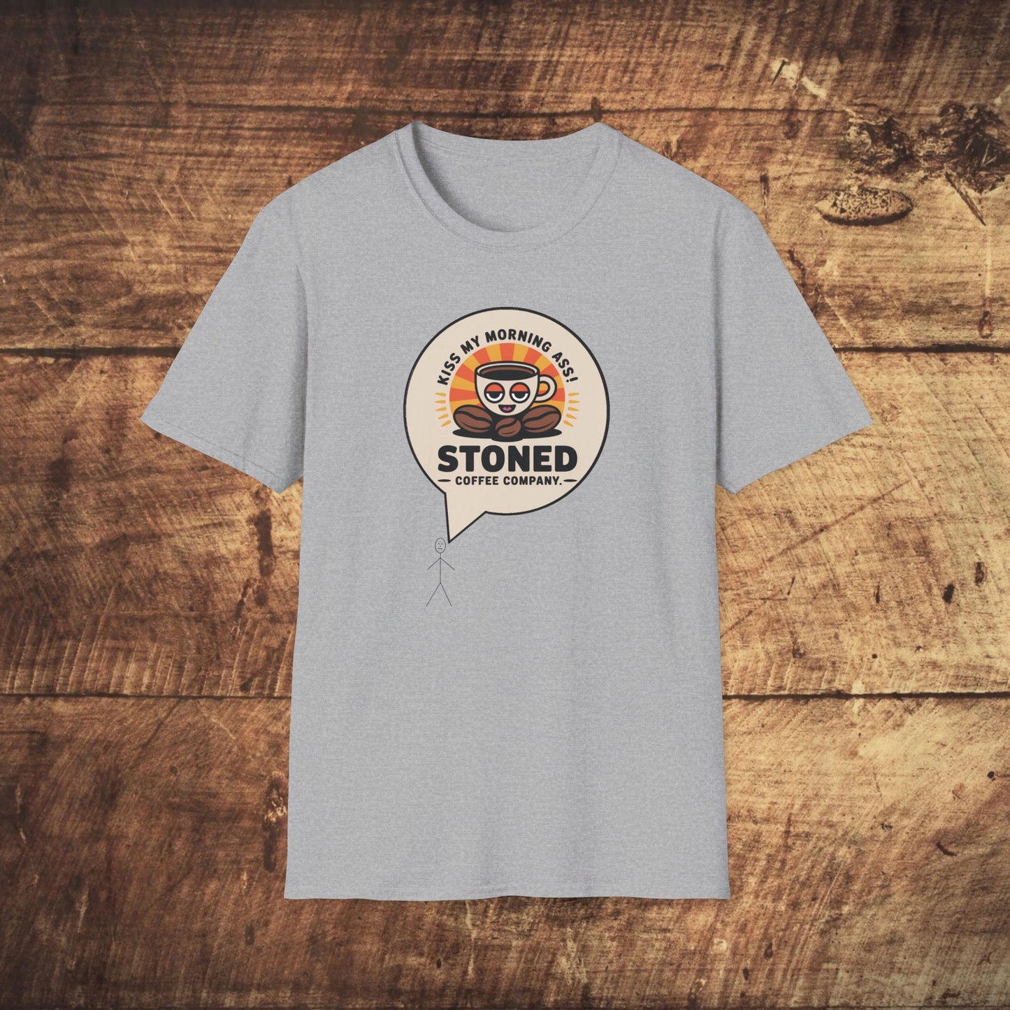 Stoned Coffee Company Kiss My Morning Ass T-Shirt