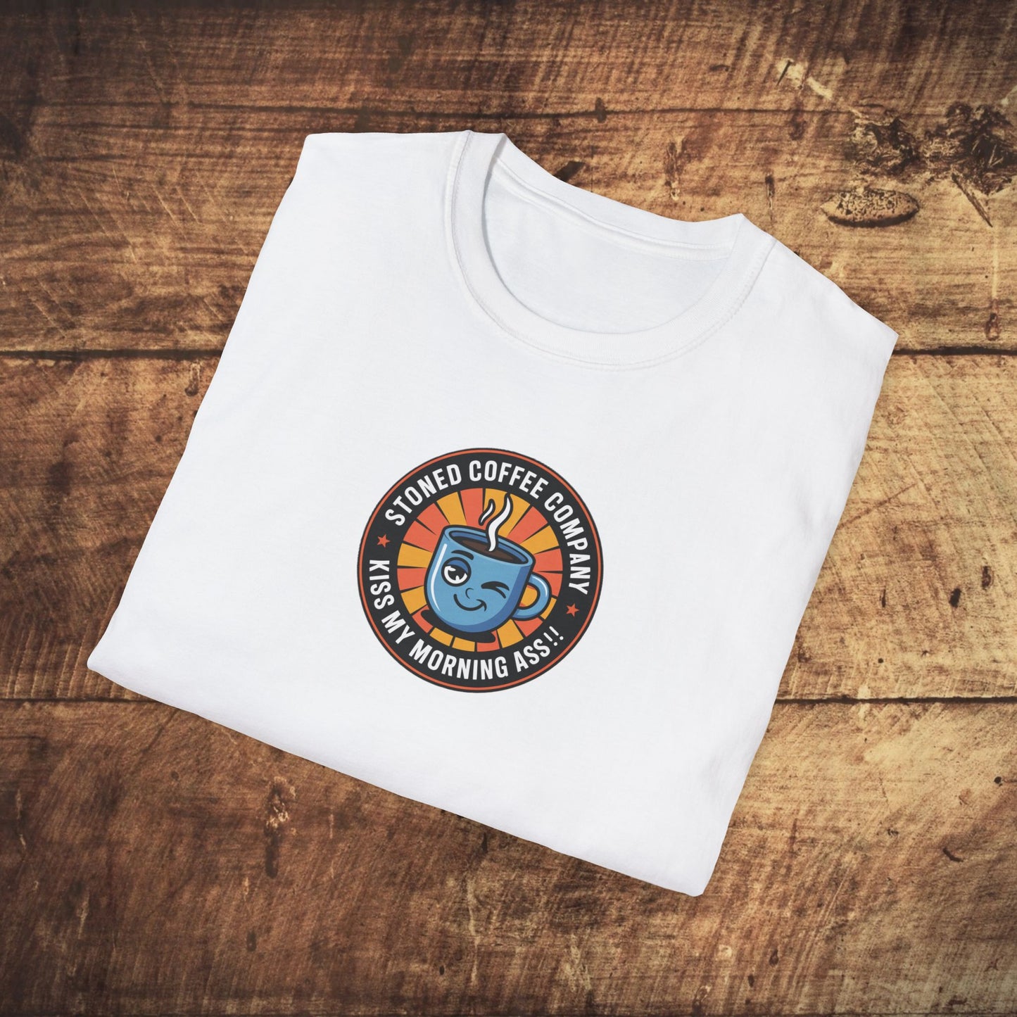 Stoned Coffee Company Kiss my Morning Ass!! T-shirt