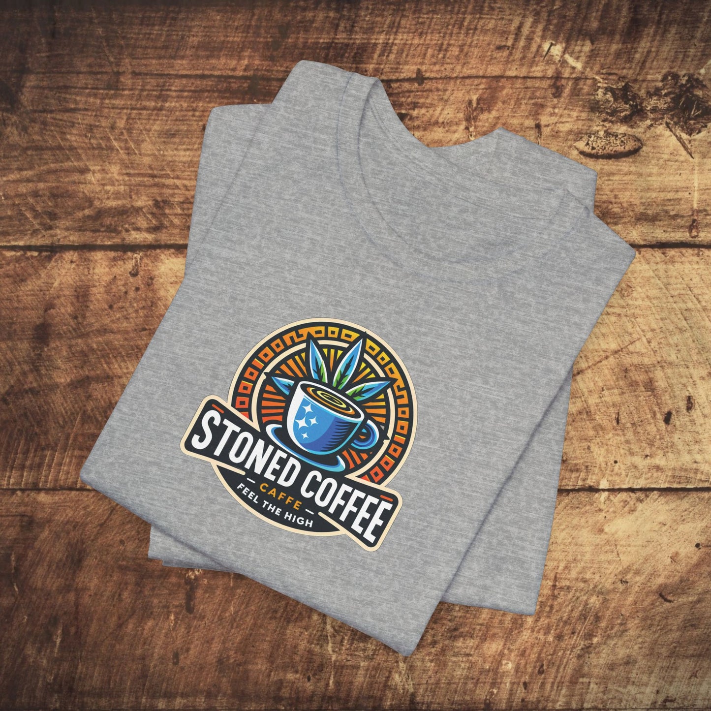 T-Shirt Stoned Coffee Company Logo 4 Feel the High Unisex