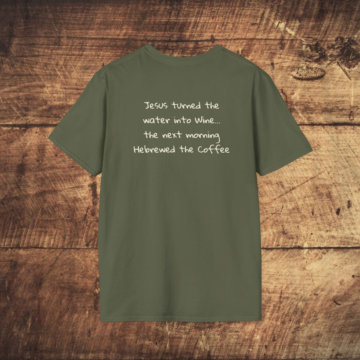 He Brewed the Coffee Christian T-Shirt — Faith & Coffee Back-Print