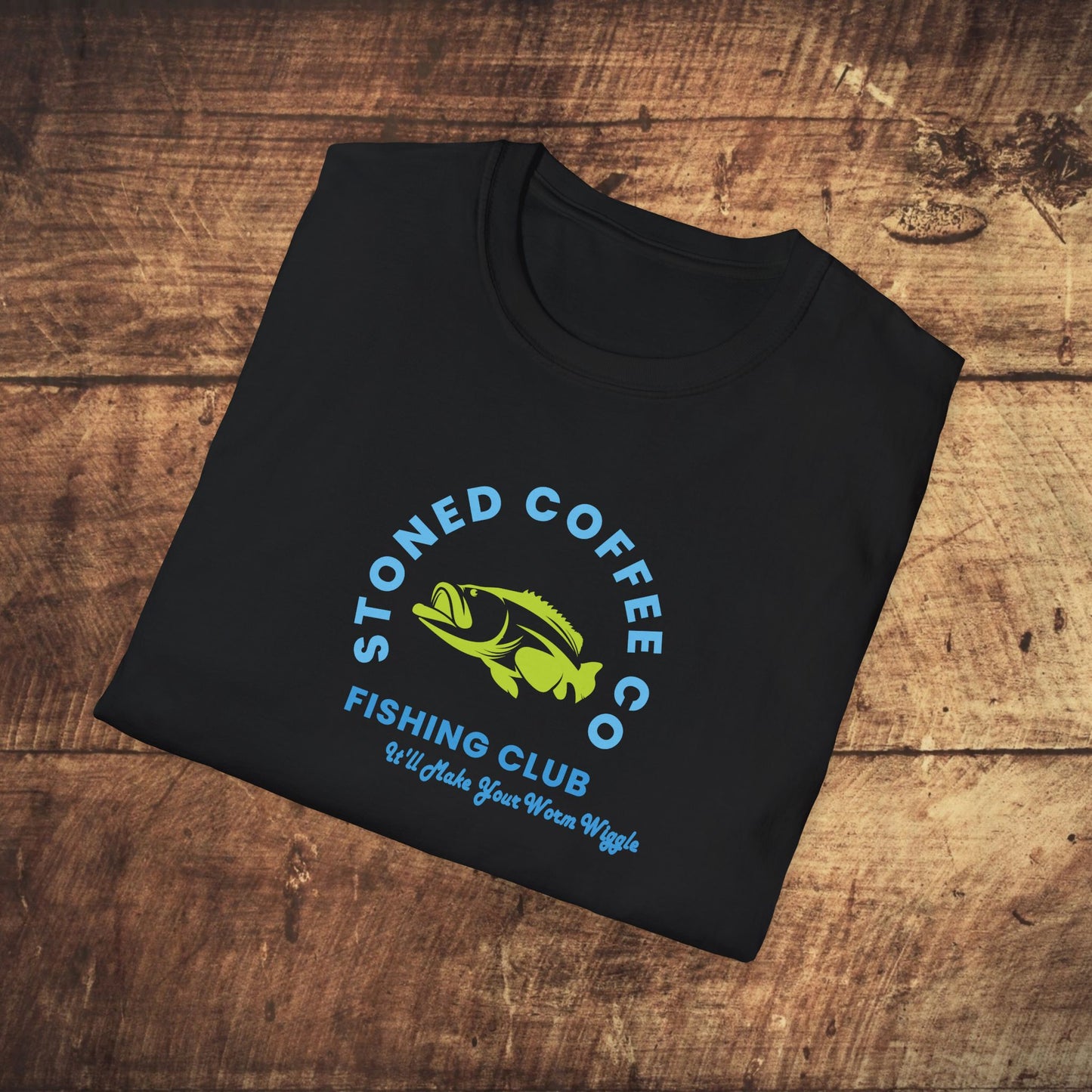 Fishing Club T-Shirt - Stoned Coffee Co Make Your Worm Wiggle Design