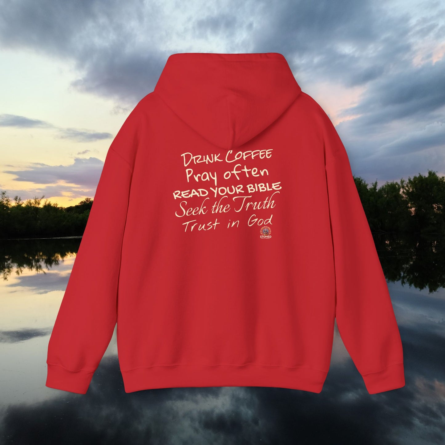 STONED COFFEE COMPANY HOODIE, Pray Often, Read Your Bible, Seek the Truth, Trust in God